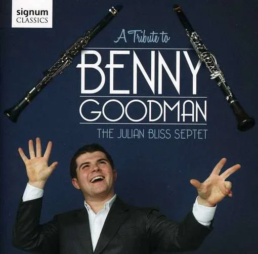 A Tribute To Benny Goodman
