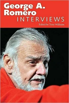 George a. Romero: Interviews – Conversations with Filmmakers Series