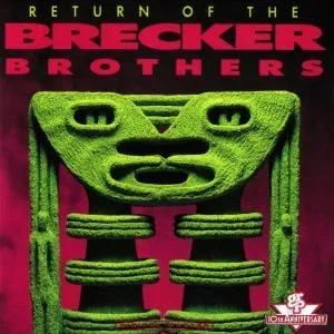 Return of the Brecker Brothers