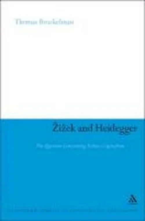 Zizek and Heidegger: The Question Concerning Techno-Capitalism – Continuum Studies in Continental Philosophy