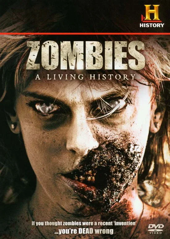 Zombies: a Living History
